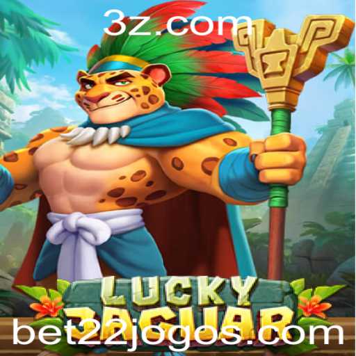Descubra o Mundo Empolgante do Jogo LuckyJaguar